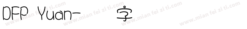 DFP Yuan字体转换